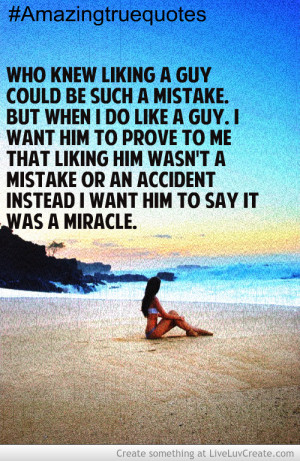 Who Knew Liking A Guy Could Be A Mistake