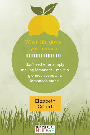 Celebration Quote – When life gives you lemons