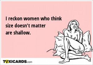 reckon-women-who-think-size-doesn-t-matter-are-shallow-388.png