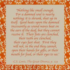 ... their mouths for food or their eyes to see c s lewis the great divorce