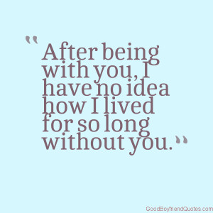 Without You Quotes Boyfriend