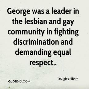 ... gay community in fighting discrimination and demanding equal respect