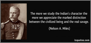 More Nelson A. Miles Quotes