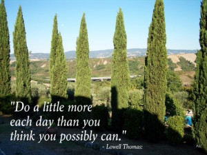 ... more each day than you think you possibly can.