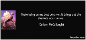 Hate Being Best Behavior...