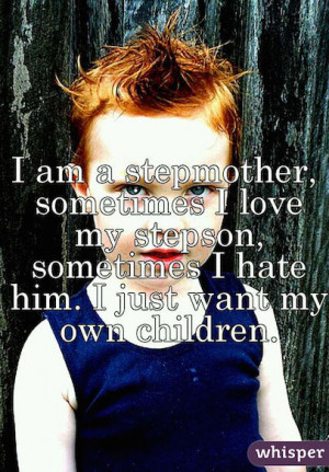 Download Whisper for more anonymous stepparenting secrets.