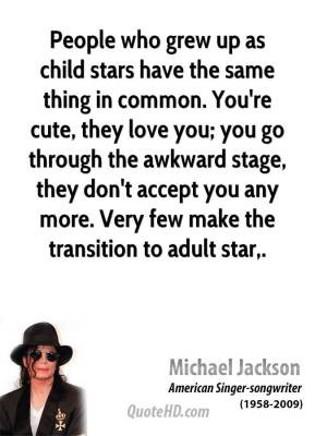 People who grew up as child stars have the same thing in common. You ...