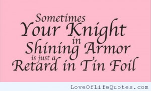 related posts knight in shining armor i man in shining armor on my ...