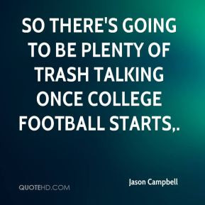So there's going to be plenty of trash talking once college football ...