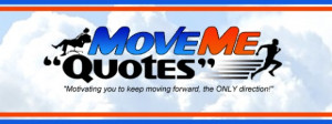 Top 10 Reasons (and Quotes) Why MoveMe Quotes was Founded.
