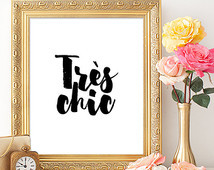 Chic French Quote Printable Ar t Print 8x10 Fashion Black and White ...