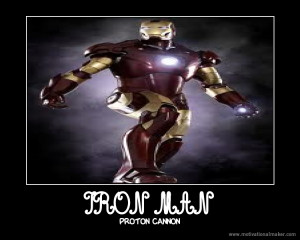 Iron Man Motivational Poster...
