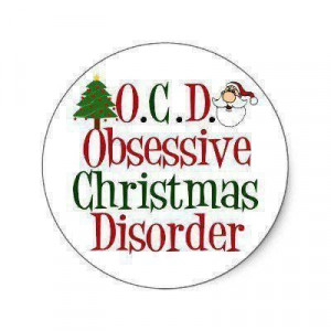 Obsessive christmas disorder quotes quote christmas merry christmas ...