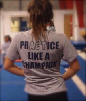 ... practice practice like a champion act like a champion t-shirt gray