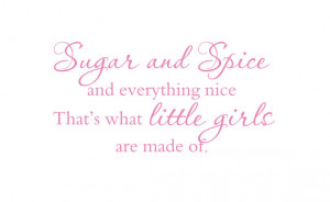 Sugar and Spice and Everything Nice Vinyl Wall Decal for Girl Baby ...