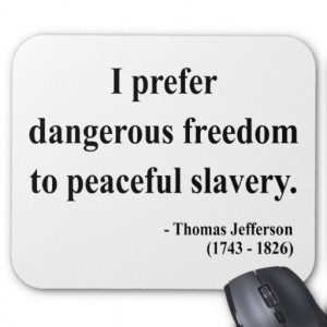 Thomas Jefferson Quote 9a Mouse Pads