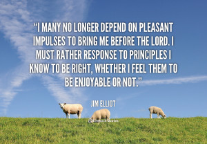 quote-Jim-Elliot-i-many-no-longer-depend-on-pleasant-13223.png
