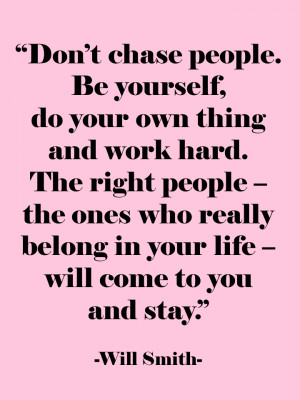 don't chase people