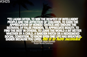 Being Successful. Been a favorite quote of mine since high school.