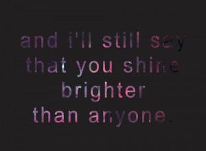 Bright Paramore Quote Shine