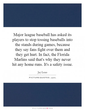 Major league baseball has asked its players to stop tossing baseballs ...