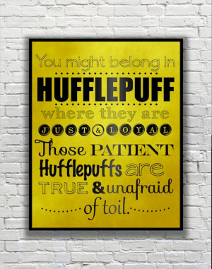Harry Potter Typography Quote - Hufflepuff According to the Sorting ...