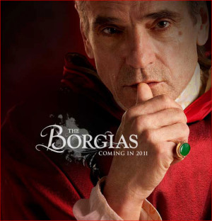 The Borgias would appear to be a worthy succesor to The Tudors on ...