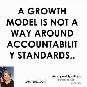 growth model is not a way around accountability standards,.