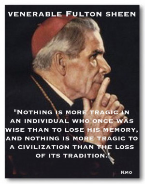Venerable Fulton Sheen...