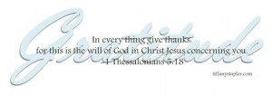 Gratitude : 1 Thessalonians 5:18