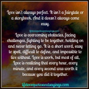 Love isn’t perfect. It isn’t a fairytale or a storybook