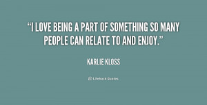quote-Karlie-Kloss-i-love-being-a-part-of-something-191266_1.png