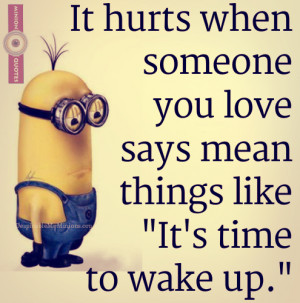 11 Funny Morning Quotes - Minion Quotes