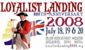 The 2008 reenactment of the Loyalist Landing was designed to celebrate ...
