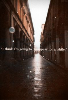 ... listen i want to disappear quotes word vomit disappearing quotes place