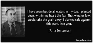 have sown beside all waters in my day. I planted deep, within my ...