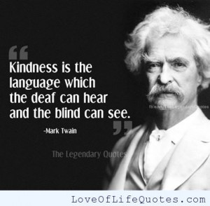 Mark Twain Quotes Kindness (7)