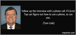 More Tom Cole Quotes