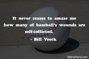 ... ceases to amaze me how many of baseball's wounds are self-inflicted