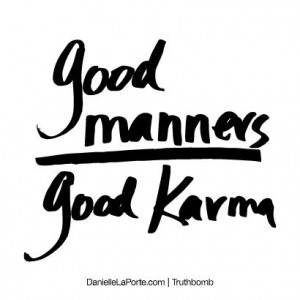 ... Quotes Words, Favorite Quotes, Good Manners Quotes, Inspiration Quotes