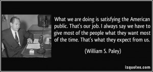 More William S. Paley Quotes