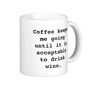 Wine Coffee Mug Coffee Mug