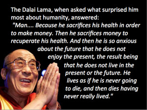 Dalai Lama Quote Life Work: The Dalai Lama On Modern Life This Is A ...