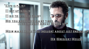 Dr. House Quotes Pain by MJMaverick