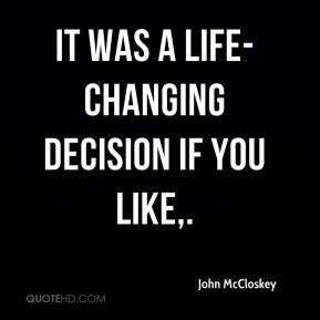 quotes about life changing decisions life changing quotes 10 best