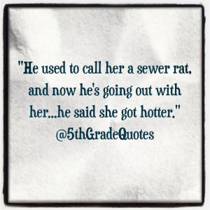 5th Grade Quotes #rat #hot #dating