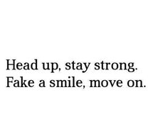 quotes, missunderstood, fake smile, move on, stay strong, sad, girls
