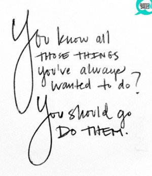 you-should-go-do-them-dream-big-picture-quote