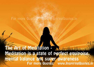 the art of meditation meditation is a state of perfect equipoise ...
