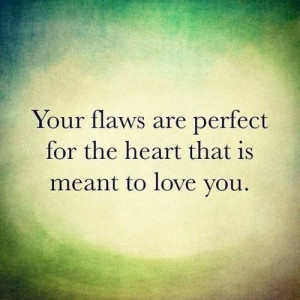 Your flaws